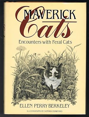 Seller image for Maverick Cats: Encounters With Feral Cats for sale by Jenny Wren Books