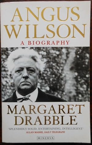 Angus Wilson: a Biography by Margaret Drabble