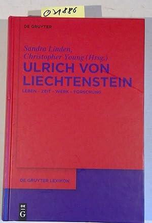 Seller image for Ulrich von Liechtenstein: Leben - Zeit - Werk - Forschung (de Gruyter Lexikon) for sale by Antiquariat Trger