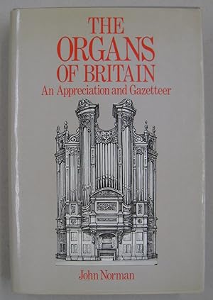 The Organs of Britain; An Appreciation and Gazetteer