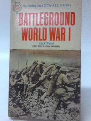 Bild des Verkufers fr Battleground World War I zum Verkauf von World of Rare Books