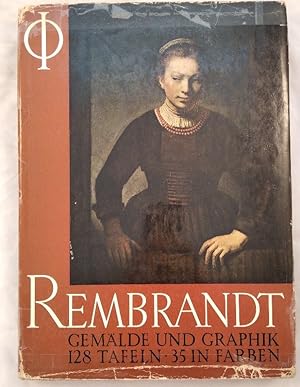 Imagen del vendedor de Rembrandt. Gemlde und Graphik. 128 Tafeln, 35 in Farben. Mit den drei frhesten Biographien von Sandrart, Baldinucci & Houbraken und einem Katalog und Anmerkungen von Ludwig Goldscheider. a la venta por KULTur-Antiquariat