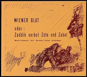 Immagine del venditore per Wiener Blut oder: Zaddik verbot Zote und Zabel. Neun Kapitl. venduto da Antiquariat Dennis R. Plummer