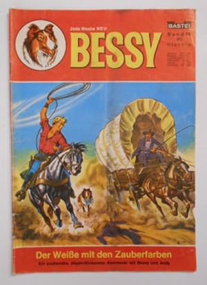 Bessy [Band 86]. Der Weisse mit den Zauberfarben.