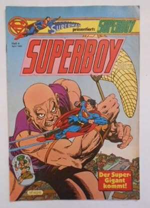 Superman präsentiert: Superboy. Der Super-Gigant kommt! [Heft 4/ April 1983] - Ehapa.