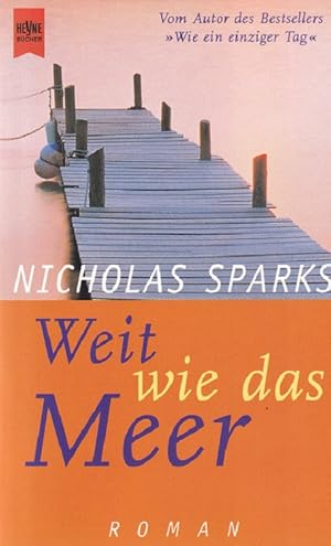 Bild des Verkufers fr Weit wie das Meer Aus dem Amerikanischen von Bettina Runge / Heyne-Bcher / 1 / Heyne allgemeine Reihe ; Nr. 10840. zum Verkauf von Versandantiquariat Nussbaum