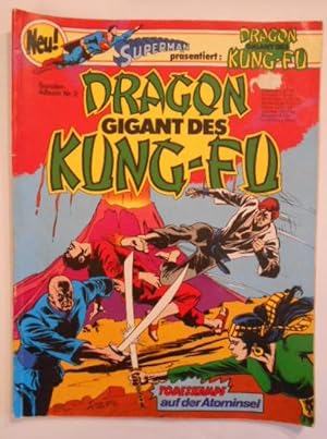 Superman präsentiert: Sonderalbum 2 - DRAGON Gigant des Kung-Fu. Todeskampf auf der Atominsel.