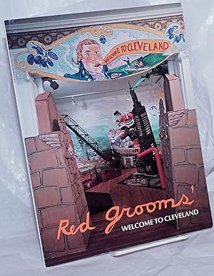 Imagen del vendedor de Red Grooms' Welcome to Cleveland: A sculpto-pictorama and its creation a la venta por Bolerium Books Inc.