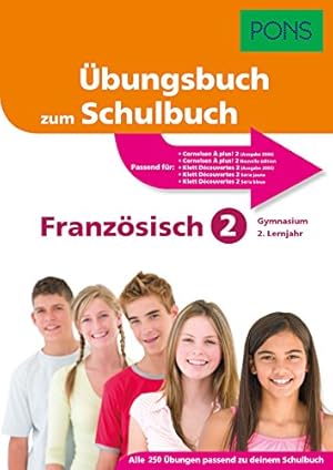 PONS Übungsbuch zum Schulbuch Französisch; Teil: 2., Gymnasium 2. Lernjahr