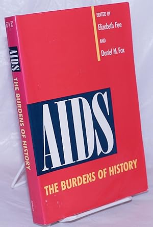 Imagen del vendedor de AIDS: the burdens of history a la venta por Bolerium Books Inc.