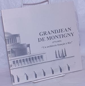 Grandjean de Montigny (1776-1850), "Un architecte français à Rio"