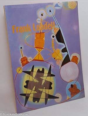 Bild des Verkufers fr Frank Lobdell: three phases, 1947-2001. [Exhibition] March 7-30, 2002 zum Verkauf von Bolerium Books Inc.