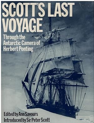 Seller image for Scott's Last Voyage: Through the Antarctic Camera of Herbert Ponting for sale by Books on the Boulevard