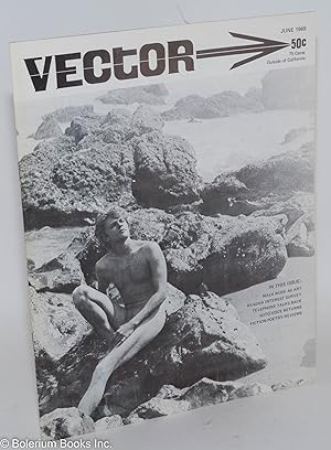Bild des Verkufers fr Vector: a voice for the homophile community; vol. 5, #6, June 1969: Male Nude as Art zum Verkauf von Bolerium Books Inc.