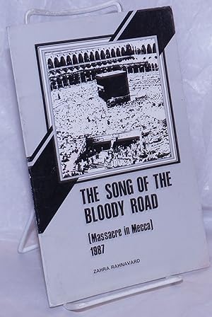 The song of the bloody road (Massacre in Mecca), 1987