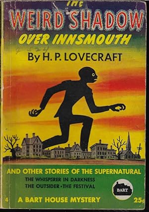 THE WEIRD SHADOW OVER INNSMOUTH and Other Stories of the Supernatural