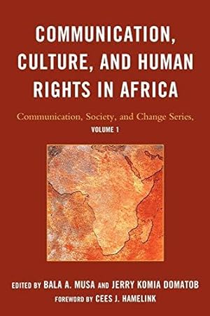 Seller image for Communication, Culture, and Human Rights in Africa: 1 (Communication, Society and Change): 01 (Communication, Society and Change in Africa) for sale by WeBuyBooks