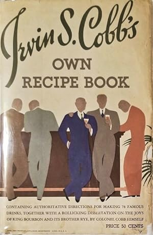 Seller image for Irvin S. Cobb's Own Recipe Book (First Edition) for sale by Schindler-Graf Booksellers