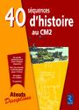 Image du vendeur pour 40 squences d'histoire au CM2 mis en vente par Chapitre.com : livres et presse ancienne