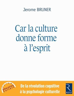 Image du vendeur pour car la culture donne forme  l'esprit mis en vente par Chapitre.com : livres et presse ancienne