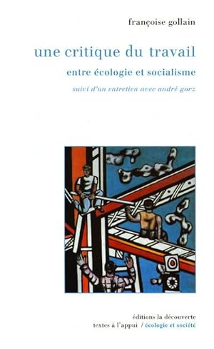 Seller image for Une critique du travail for sale by Chapitre.com : livres et presse ancienne