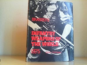 Bild des Verkufers fr Brassey's Infantry Weapons of the World 1975. Infantry weapons and combat aids in current use by the regular and reserve forces of all nations. zum Verkauf von Antiquariat im Schloss