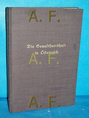 Immagine del venditore per Die Gewaltherrschaft in sterreich 1933 bis 1938 : Eine staatsrechtl. Untersuchg. venduto da Antiquarische Fundgrube e.U.