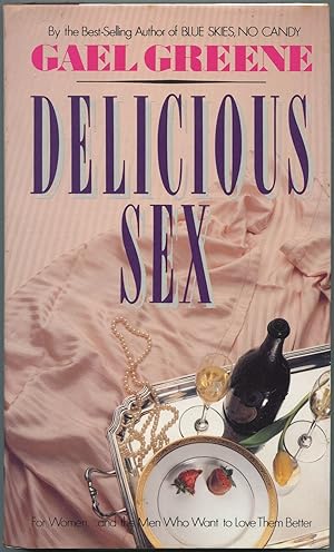 Seller image for Delicious Sex for sale by Between the Covers-Rare Books, Inc. ABAA