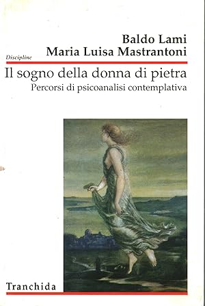 Immagine del venditore per Il sogno della donna di pietra Percorsi di psicoanalisi contemplativa venduto da Di Mano in Mano Soc. Coop