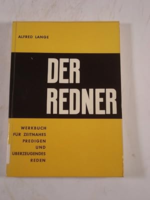 Imagen del vendedor de Der Redner. Werkbuch fr zeitnahes predigen und berzeugendes Reden. a la venta por Antiquariat Bookfarm