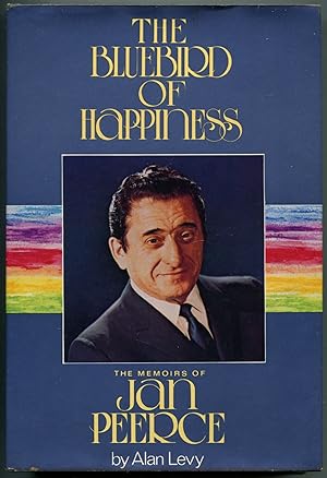 Imagen del vendedor de The Bluebird of Happiness: The Memoirs of Jan Peerce a la venta por Between the Covers-Rare Books, Inc. ABAA