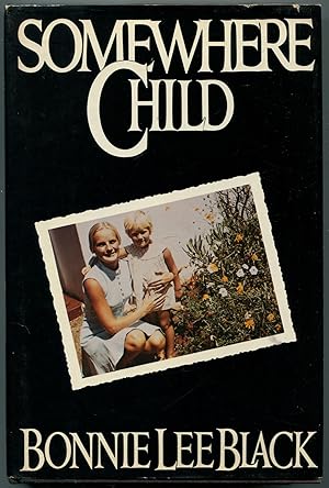 Bild des Verkufers fr Somewhere Child zum Verkauf von Between the Covers-Rare Books, Inc. ABAA