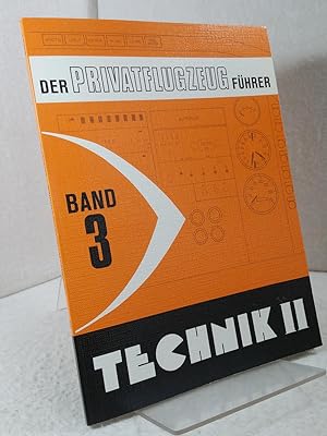 Der Privatflugzeugführer - Band 3 - Technik II ; Verfasser: Wolfgang Kühr ;