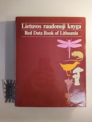 Lietuvos raudonoji knyga. Retosios ir nykstancios gyvunu, augalu bei grybu rusys. Red Data Book o...