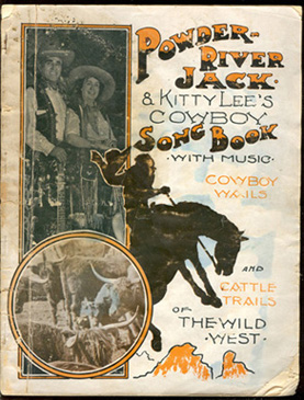 Imagen del vendedor de Powder-River Jack & Kitty Lee's Cowboy Song Book with Music. Cowboy Wails and Cattle Trails of the Wild West a la venta por Don's Book Store