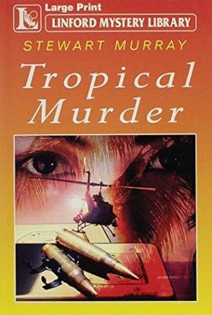 Bild des Verkufers fr Tropical Murder (Linford Mystery Library) zum Verkauf von WeBuyBooks