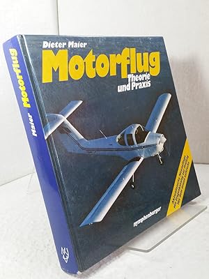 Motorflug - Theorie und Praxis - mit Fragenkatalog zur Prüfung - mit dem neuen Luftrecht. Dieter ...