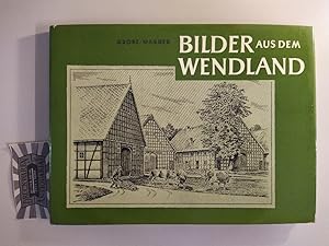 Imagen del vendedor de Bilder aus dem Wendland. a la venta por Druckwaren Antiquariat