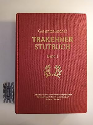 Gesamtdeutsches Trakehner Stutbuch. Band 1.