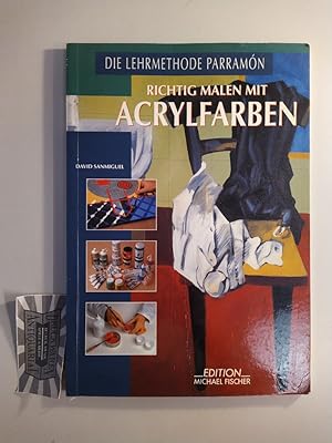 Bild des Verkufers fr Richtig malen mit Acrylfarben: Technik und Praxis: Alles was man theoretisch und praktisch ber diese moderne Maltechnik wissen muss. Die Lehrmethode Parramn. zum Verkauf von Druckwaren Antiquariat