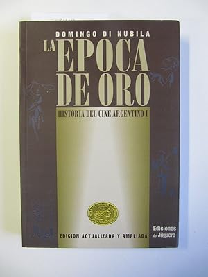 Seller image for La Epoca de Oro | Historia del Cine Argentino I for sale by The People's Co-op Bookstore