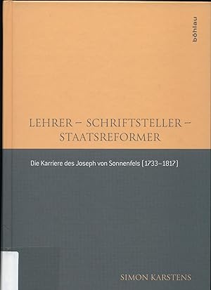 Immagine del venditore per Lehrer   Schriftsteller   Staatsreformer Die Karriere des Joseph von Sonnenfels (1733 1817) venduto da avelibro OHG