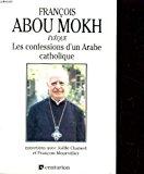 Imagen del vendedor de Les Confessions D'un Arabe Catholique : Entretiens a la venta por RECYCLIVRE