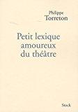 Bild des Verkufers fr Petit Lexique Amoureux Du Thtre zum Verkauf von RECYCLIVRE