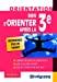 Seller image for Bien S'orienter Aprs La 3e : Comment Russir Son Orientation ? Quelle Seconde Choisir ? Quelles Opt for sale by RECYCLIVRE