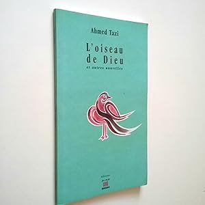 Bild des Verkufers fr L'oiseau de Dieu et autres nouvelles zum Verkauf von MAUTALOS LIBRERA