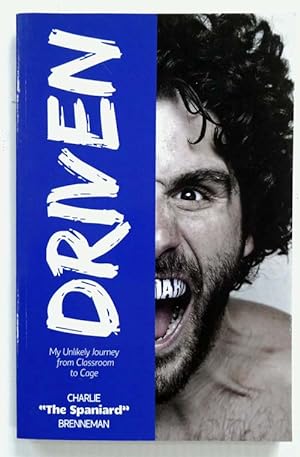 Driven : My Unlikely Journey from Classroom to Cage