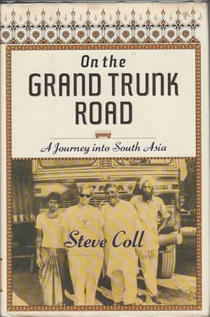 On the Grand Trunk Road. A Journey Into South Asia.