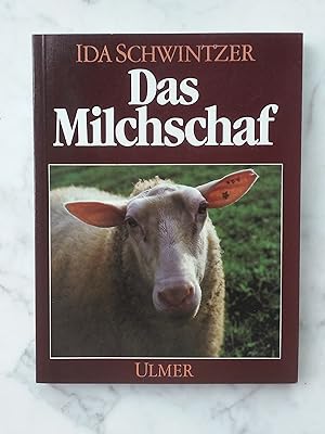 Bild des Verkufers fr Das Milchschaf : von seiner Zucht u. Haltung, von Milch, Fleisch u. Wolle u. mancherlei halbvergessenen Kunstfertigkeiten. zum Verkauf von Buchhandlung Neues Leben