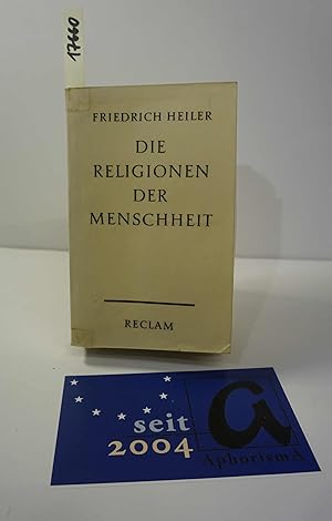 Bild des Verkufers fr Die Religionen der Menschheit: In Vergangenheit und Gegenwart. zum Verkauf von AphorismA gGmbH